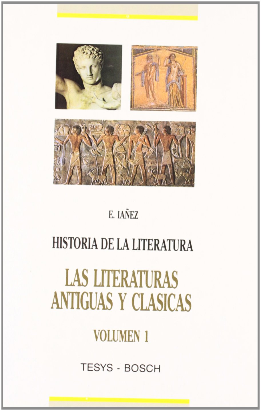 Historia de la Literatura Universal: 1. Literaturas antiguas y clásicas book