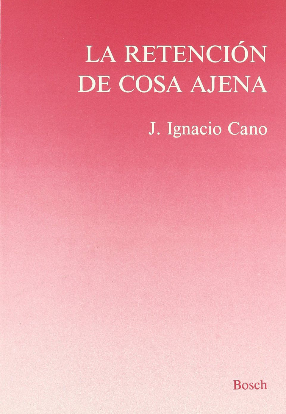 La retención de cosa ajena Law