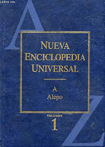 NUEVA ENCICLOPEDIA UNIVERSAL, VOL. 1, A - ALEPO Books