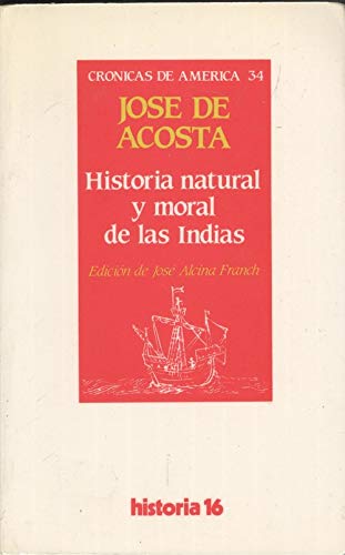 Historia natural y moral de las Indias (Cronicas d Books