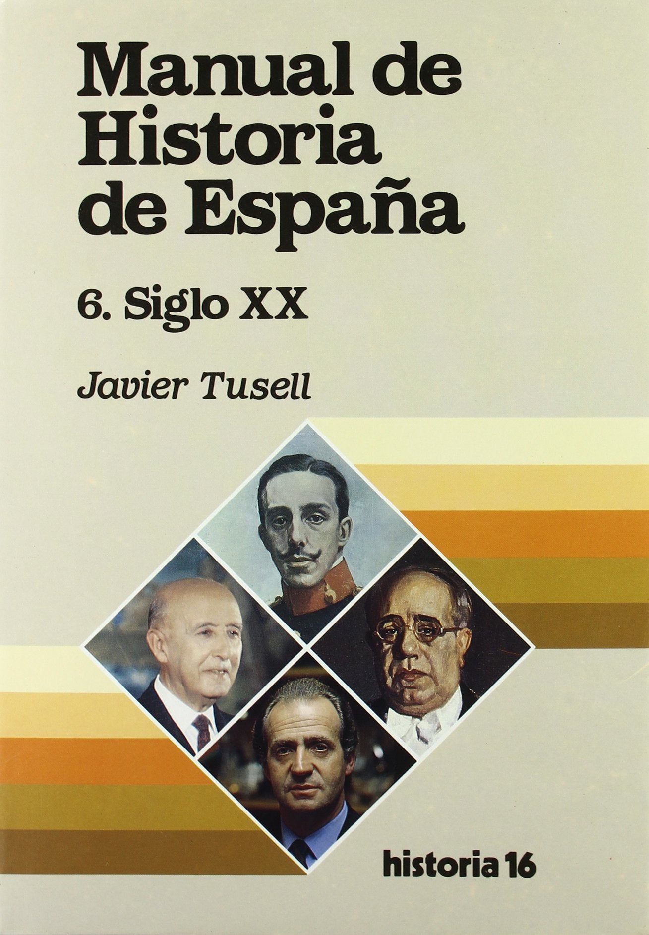 Manual de Historia de España : siglo XX Learning & Reference