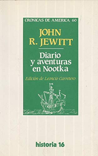 DIARIO Y AVENTURAS EN NOOTKA, EDICION DE LEONCIO CARRETERO Books