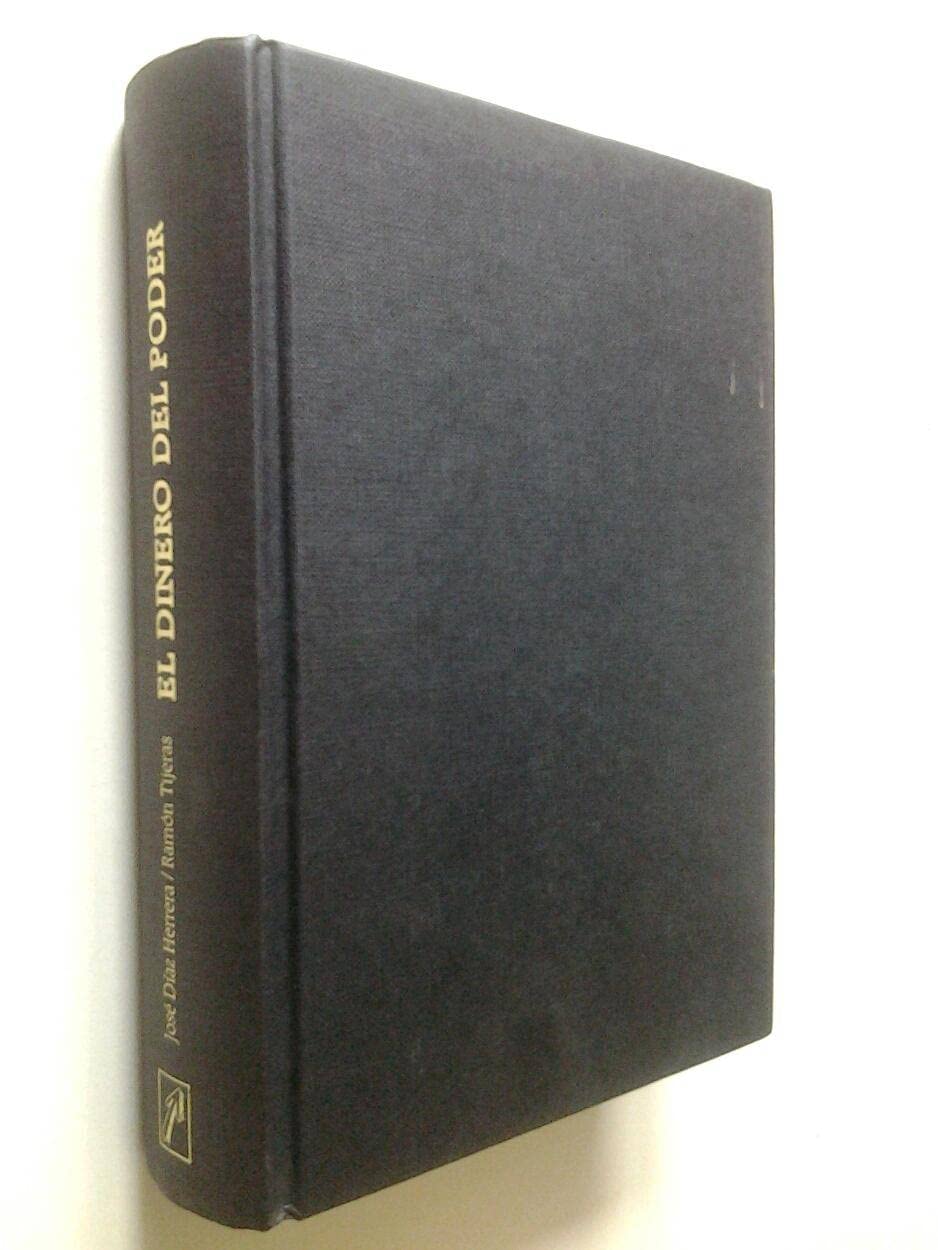El dinero del poder, la trama economica España socialista Books