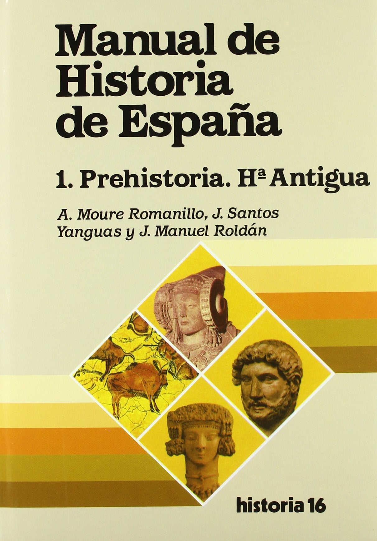 Manual de Historia de España : prehistoria, historia antigua Learning & Reference