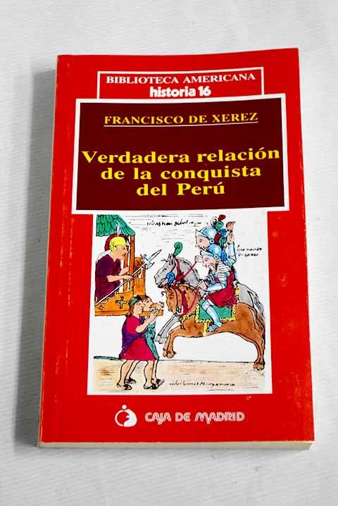 Verdadera relación de la conquista del Perú Books