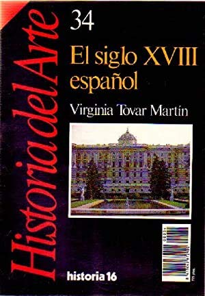El siglo XVIII español (hª arte, nº 24) book
