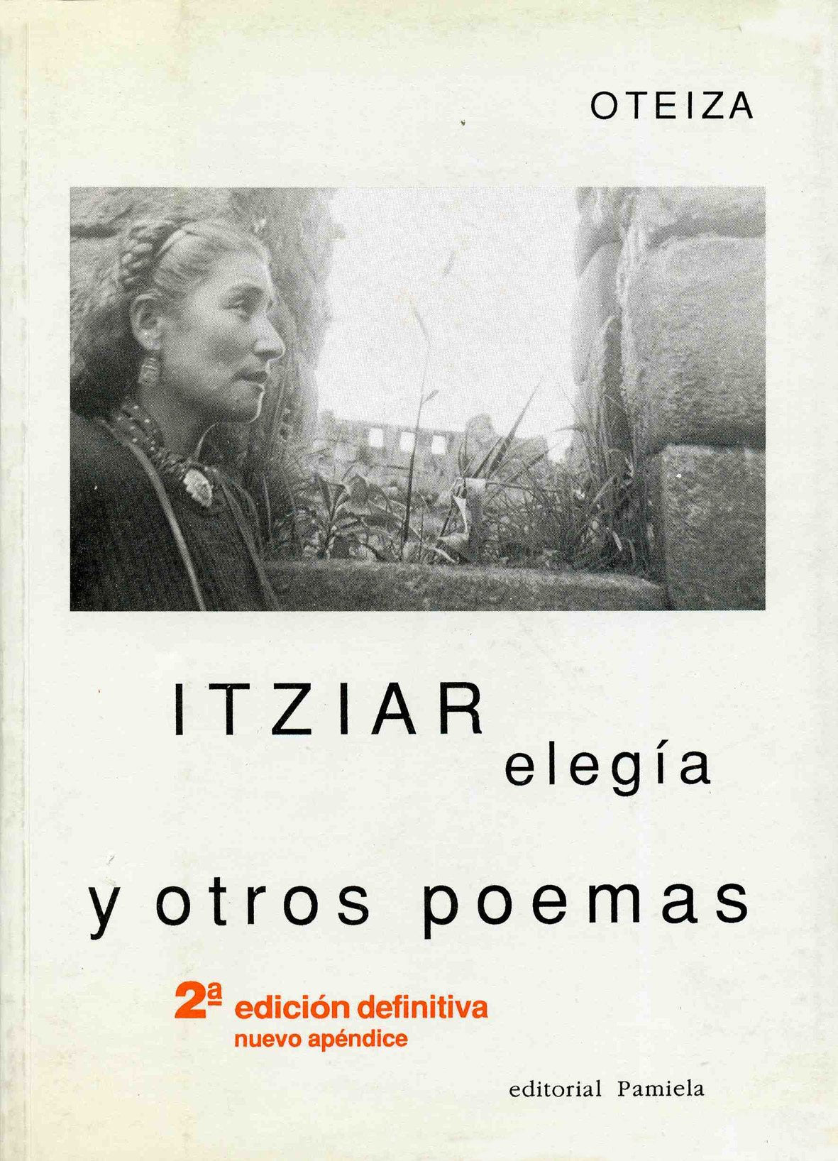 Itziar elegêa y otros poemas (Jorge Oteiza) Books