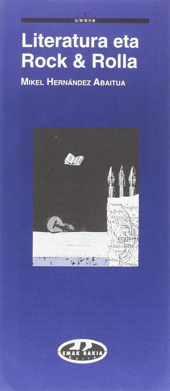 Literatura eta rock & rolla (Luxia) Essays & Short Stories