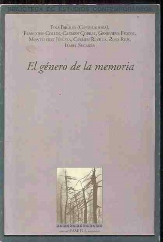 El g_nero de la memoria (Biblioteca de Estudios Contemporaneos) Books