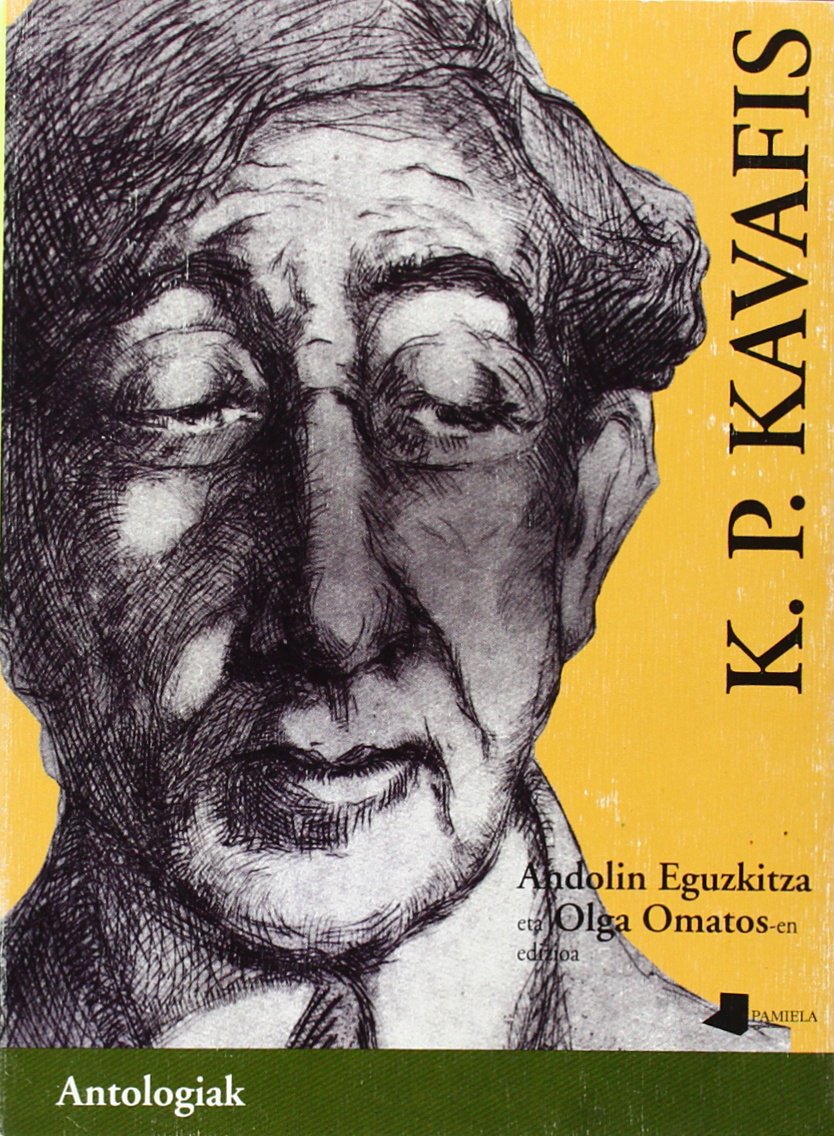 Poema antologia - Kavafis (Besteak) Poetry