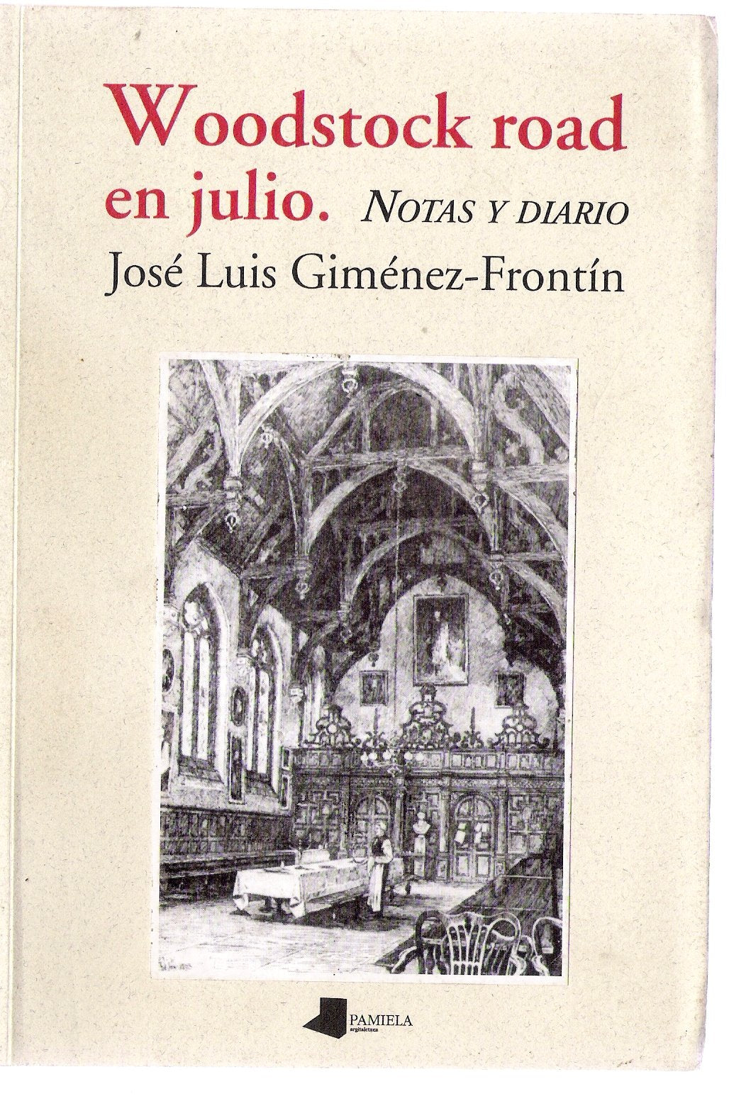 Woodstock road en julio (Ilargia - Narrativa) Contemporary literature