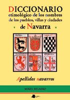 Diccionario etimológico de los nombres de pueblos, villas y ciudades de Navarra (Ensayo y Testimonio) Social Sciences