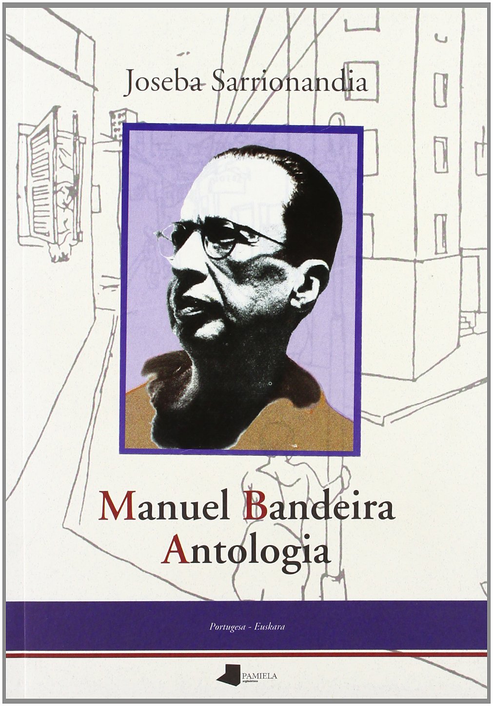 Manuel Bandeira, antolgía (Bilargi Alimara) Poetry