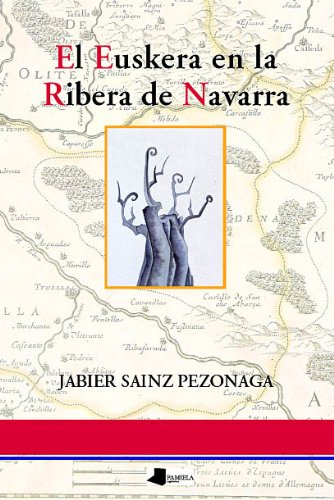 El euskera en la ribera de Navarra (Ensayo y Testimonio) Learning & Reference