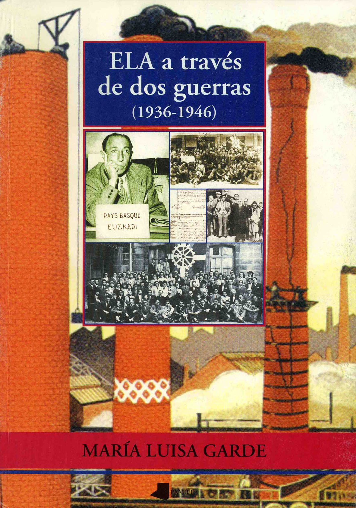 Ela a través de dos guerras (Ensayo y Testimonio) Social Sciences