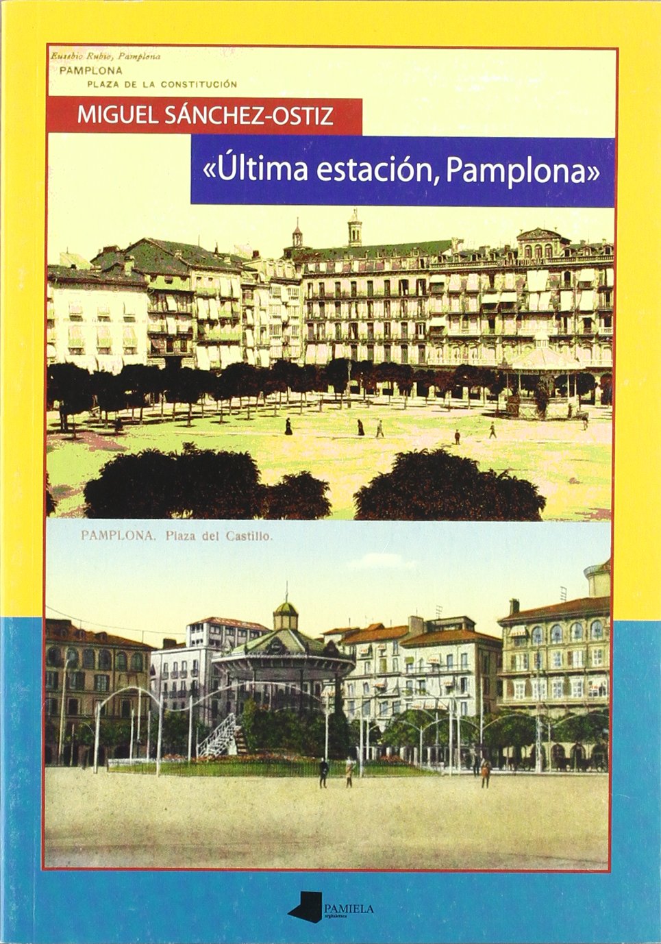 Última estación, Pamplona Essays & Short Stories