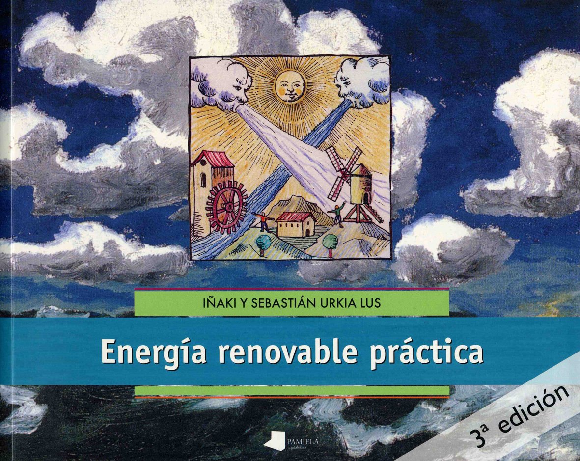 Energía renovable práctica (Ecología, Band 2) Non-fiction