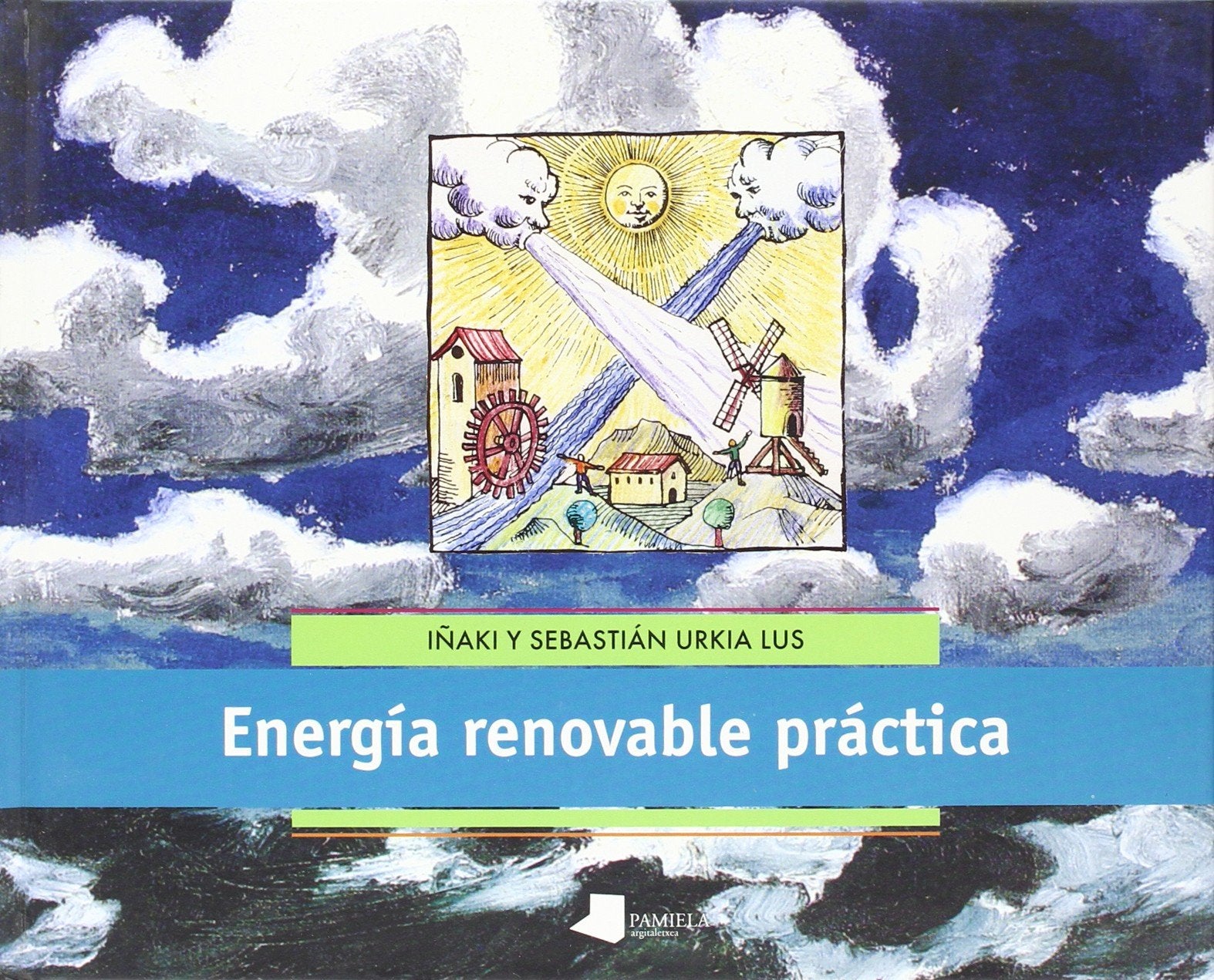 Energía renovable práctica (Ecología) Non-fiction