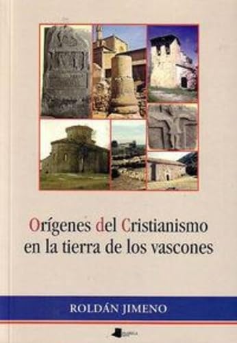 Origenes del cristianismo en la tierra de los vascones book