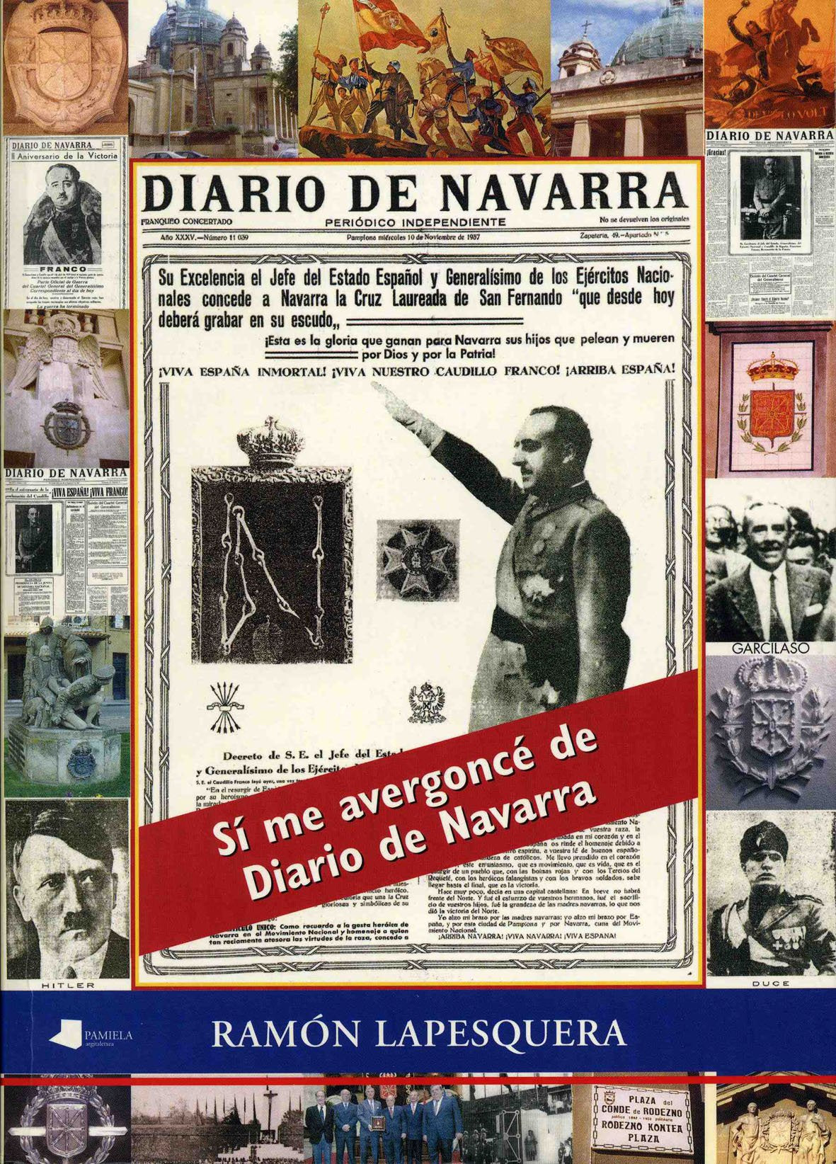 Si me avergoncé de Diario de Navarra: 1908-1946 (Ensayo y Testimonio) Social Sciences