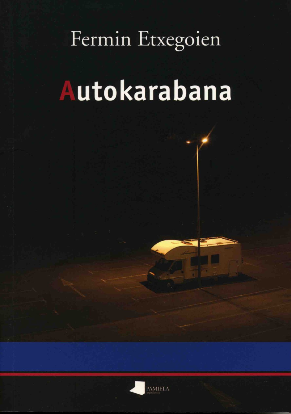 Autokarabana (Kondagintza, Band 16) Contemporary literature