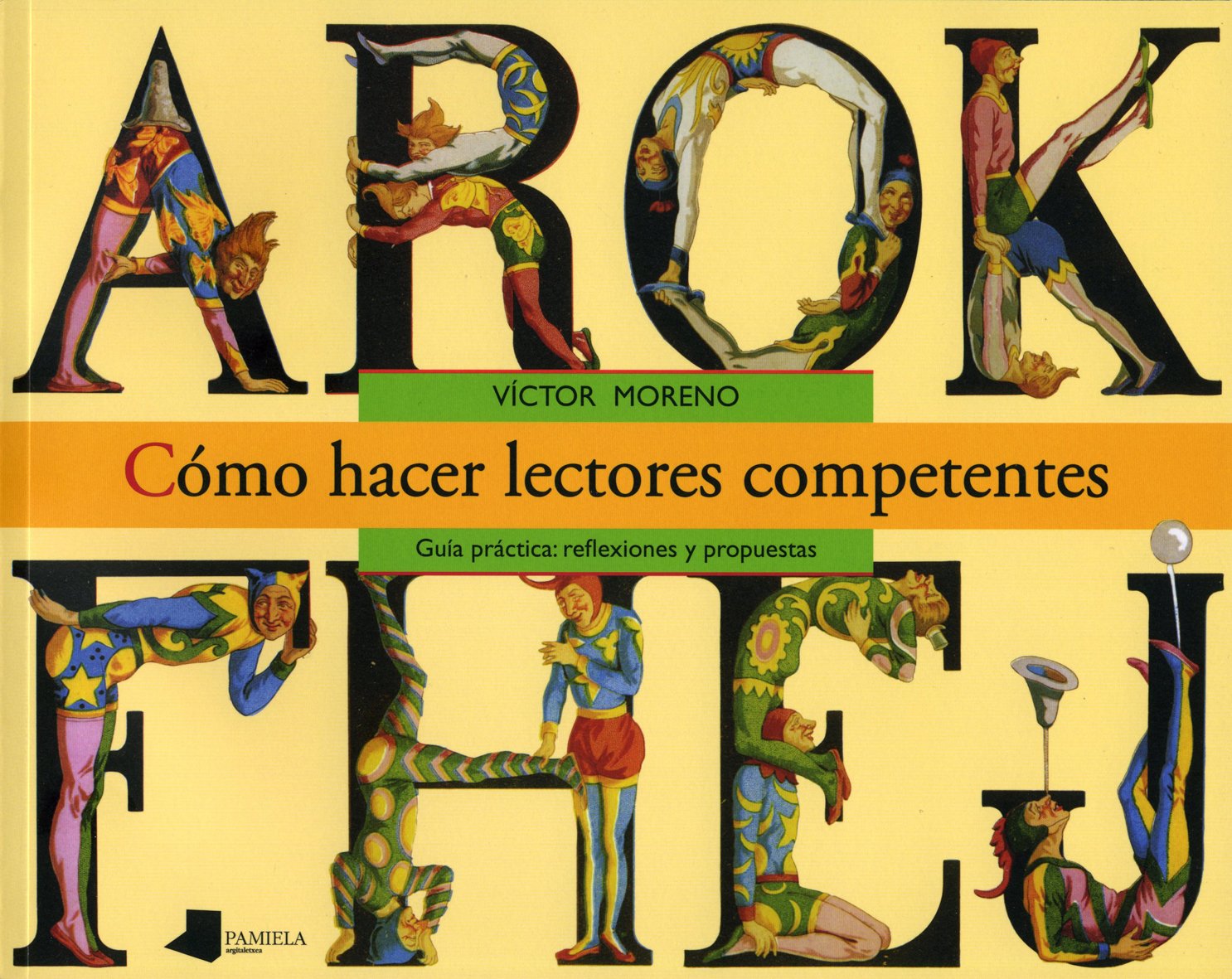 Cómo hacer lectores competentes : guía práctica : reflexiones y propuestas Study Guides