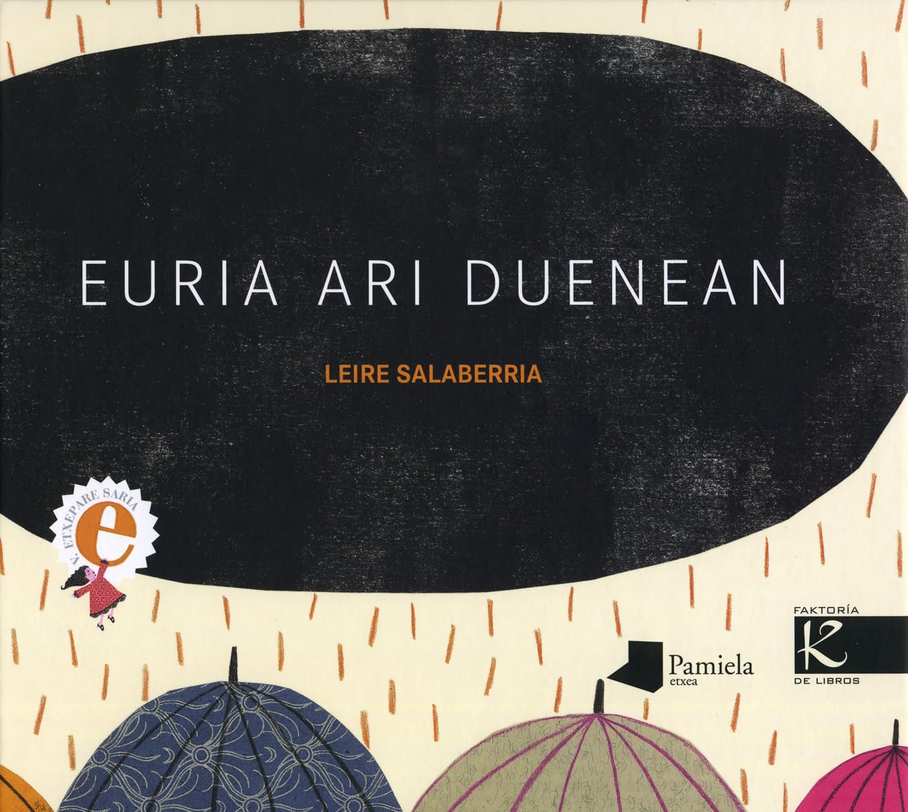 Euria ari duenean (Tamaina Handia) Learning & Reference