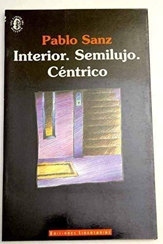 Interior. Semilujo. Centrico (Los libros del avefenix) (Spanish Edition) book