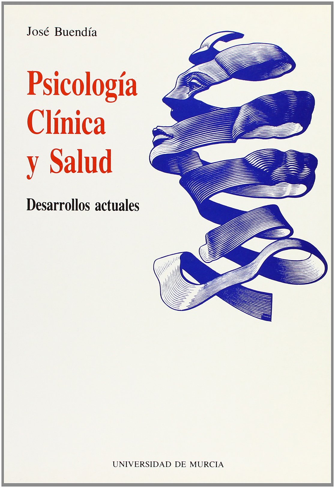 Psicología Clínica y Salud: Desarrollos Actuales book