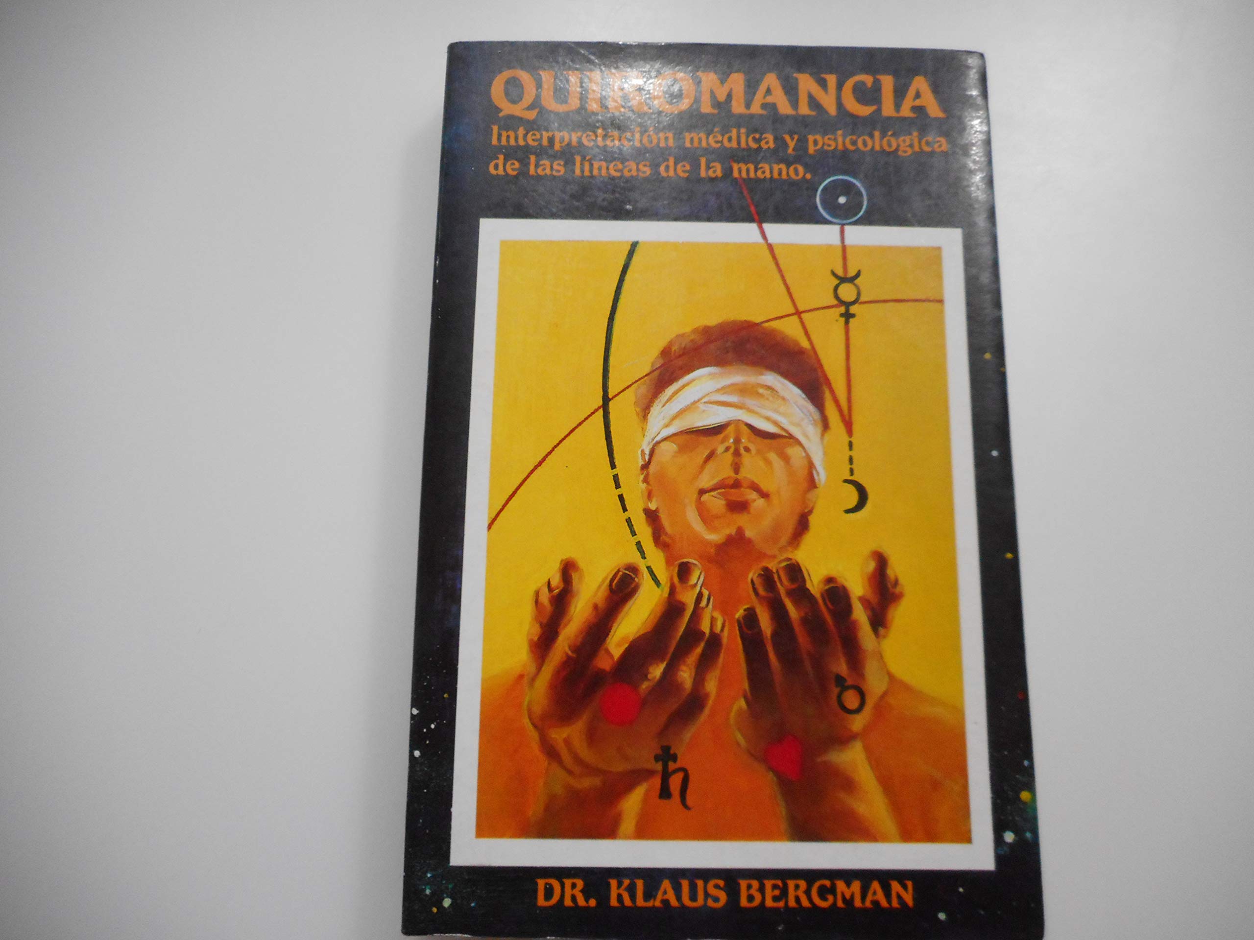 Quiromancia: interpretación médica y psicológica de las líneas de la mano book