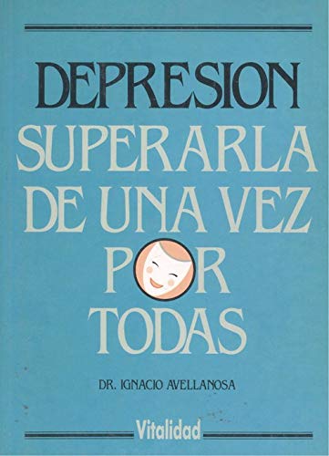 DEPRESION. SUPERARLA DE UNA VEZ POR TODAS book