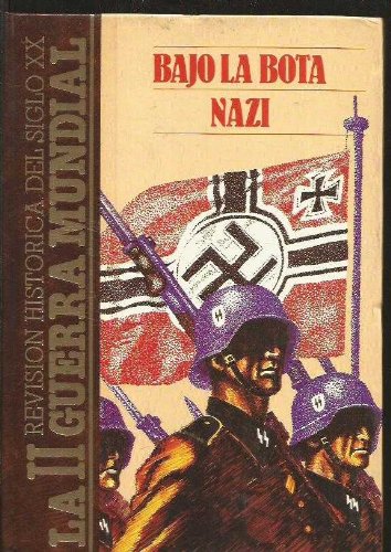 BAJO LA BOTA NAZI Books
