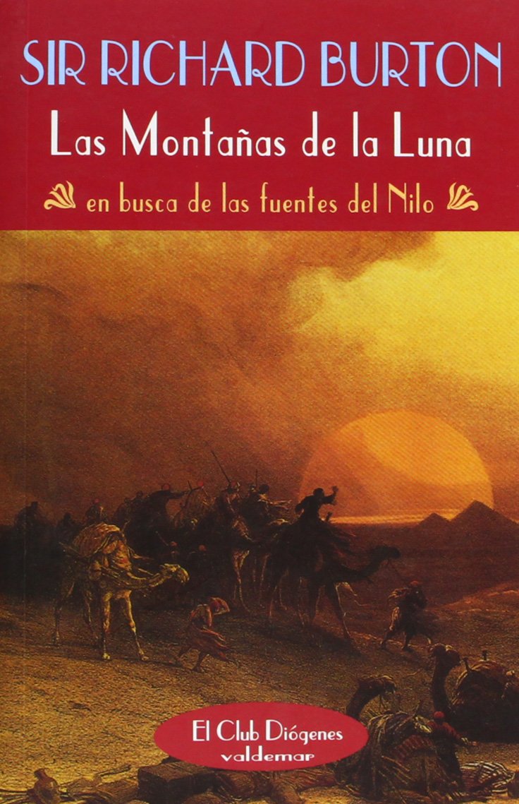 Las montañas de la Luna : en buscade las Fuentes del nilo book