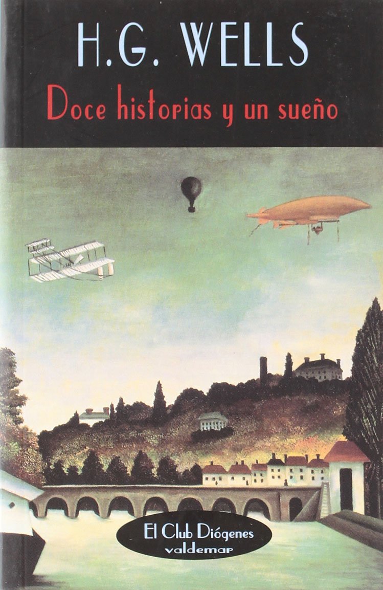 Doce historias y un sueño (El Club Diógenes, Band 35) Essays & Short Stories