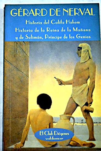 Historia del califa Hakem & Historia de la Reina de la Mañana y de Solimán, príncipe de los genios book