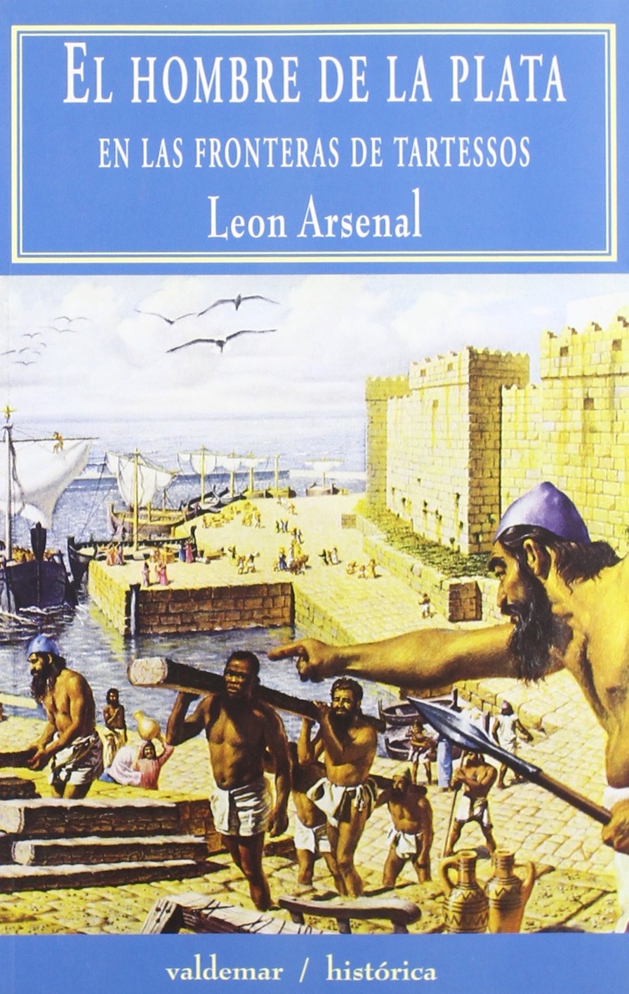 El hombre de la plata: En las fronteras de Tartessos book