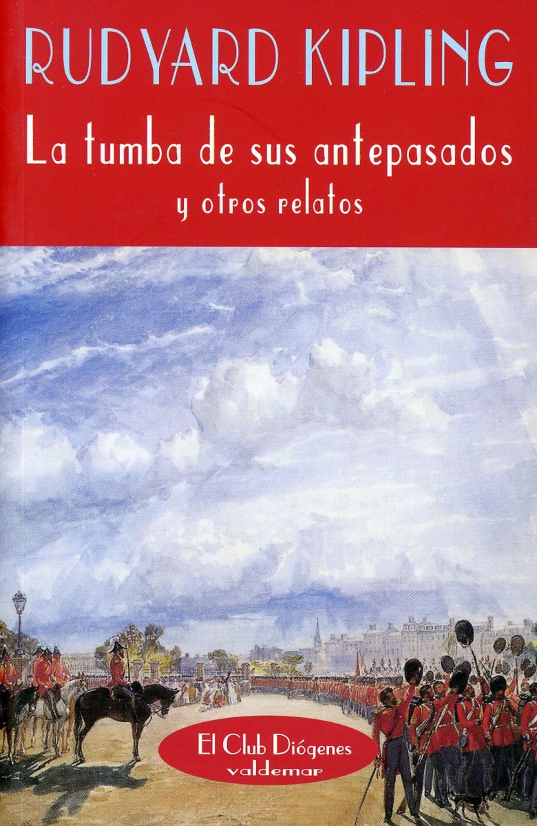 La tumba de sus antepasados y otros relatos (El Club Diógenes, Band 157) Social Sciences