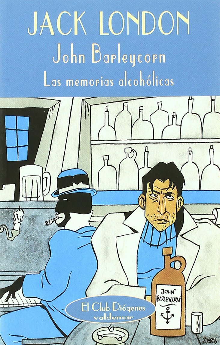 John Barleycorn : las memorias alcohólicas Social Sciences
