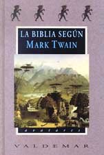 La Biblia según Mark Twain (Avatares, Band 50) Social Sciences