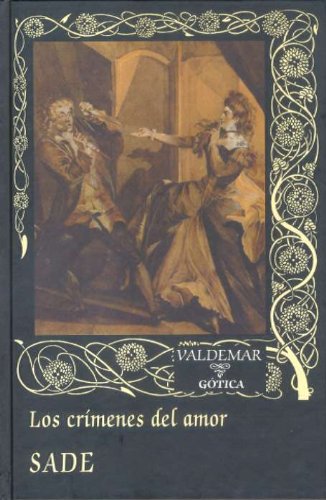 Los crímenes del amor (Gótica, Band 69) Social Sciences