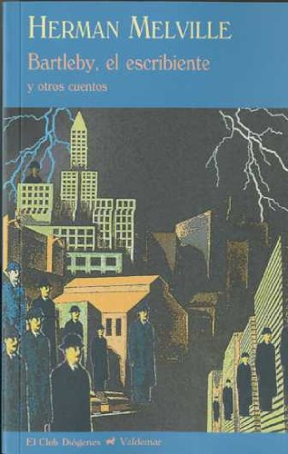 Bartleby, el escribiente y otros cuentos Essays & Short Stories