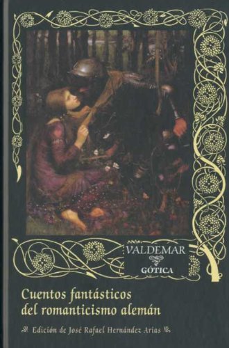 Cuentos fantásticos del romanticismo alemán book