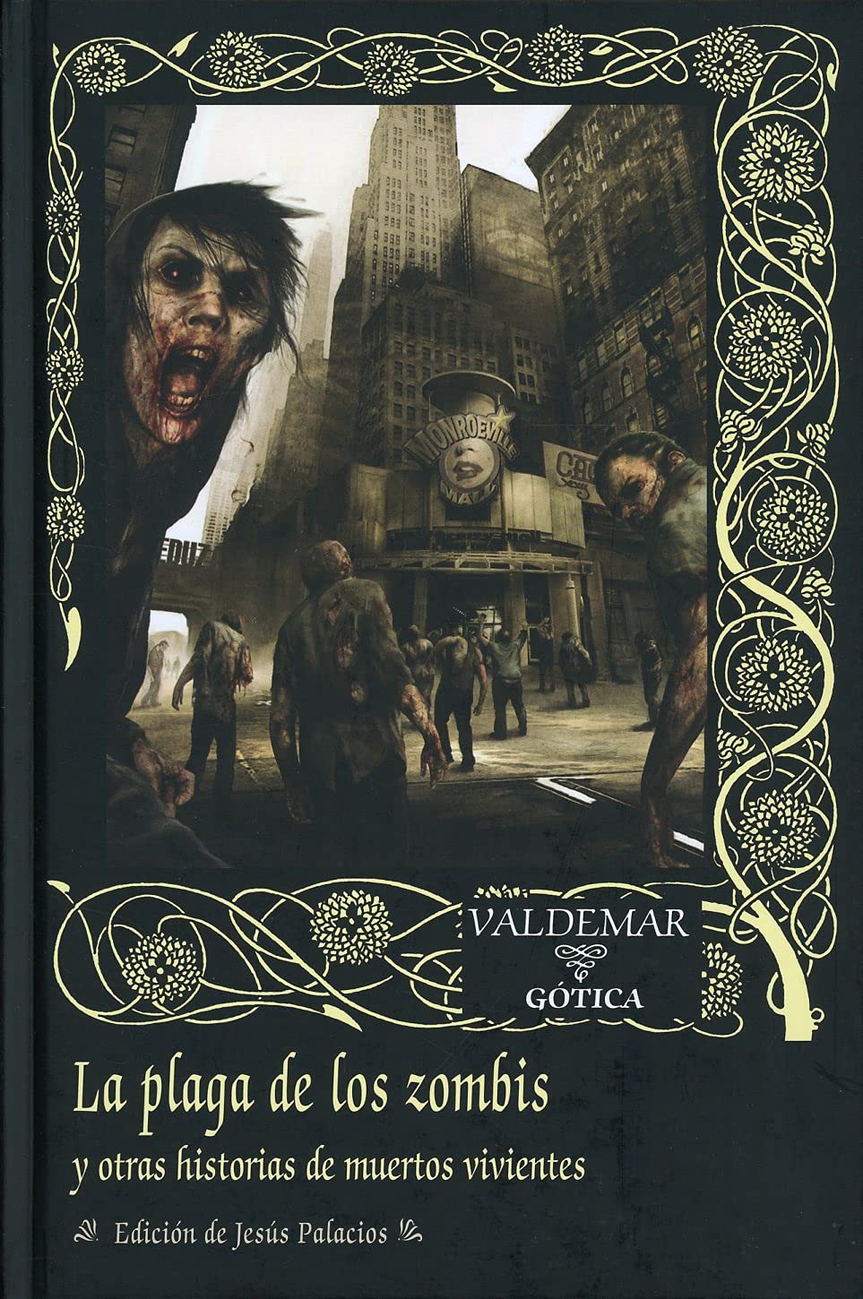 La plaga de los zombies : y otras historias de muertos vivientes (Gótica, Band 78) Learning & Reference