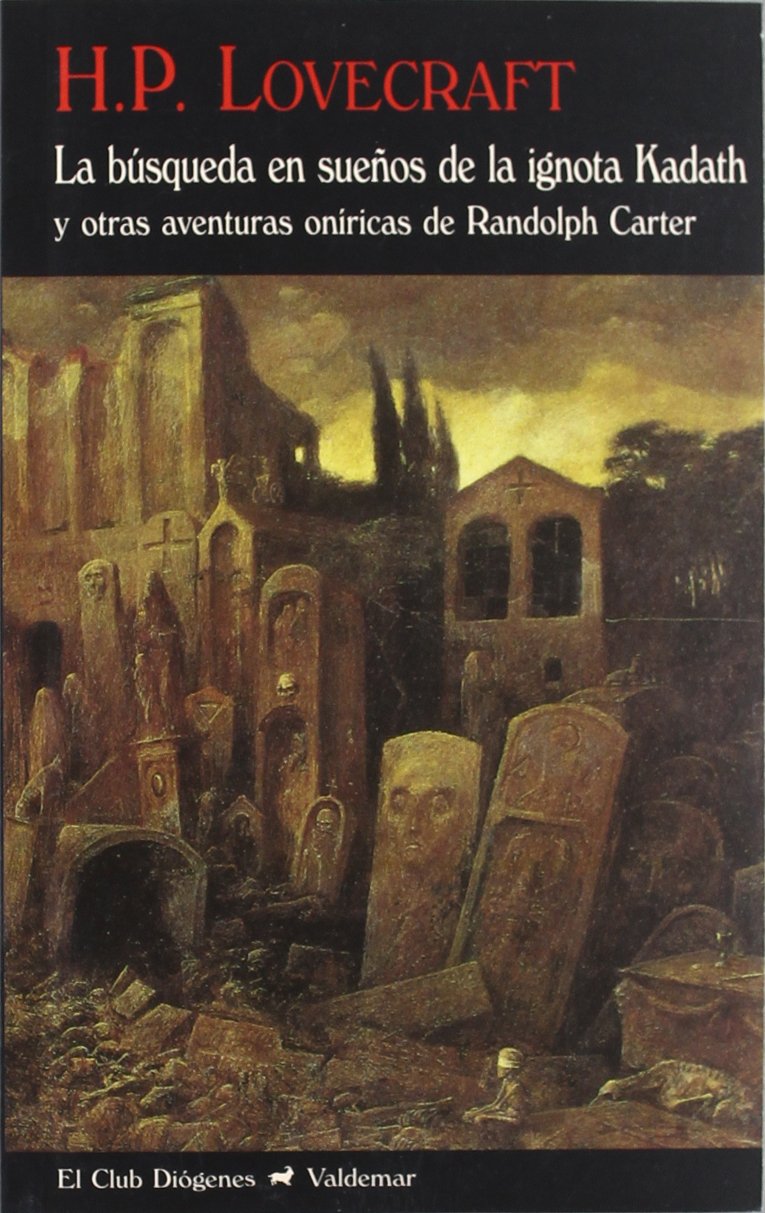 La búsqueda en sueños de la ignota Kadath : y otras historias de Randolph Carter (El Club Diógenes, Band 303) Learning & Reference