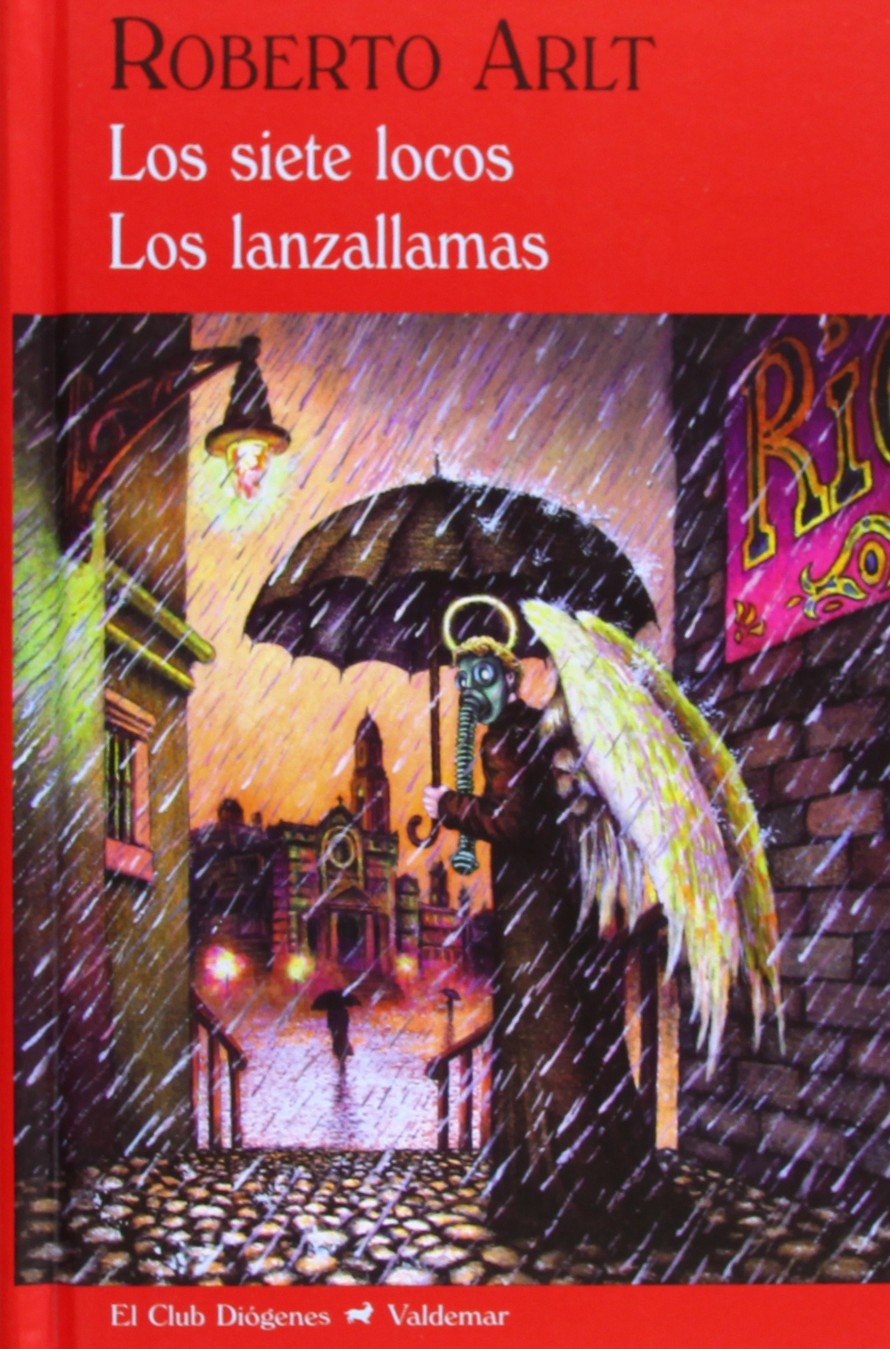 Los siete locos ; Los lanzallamas book