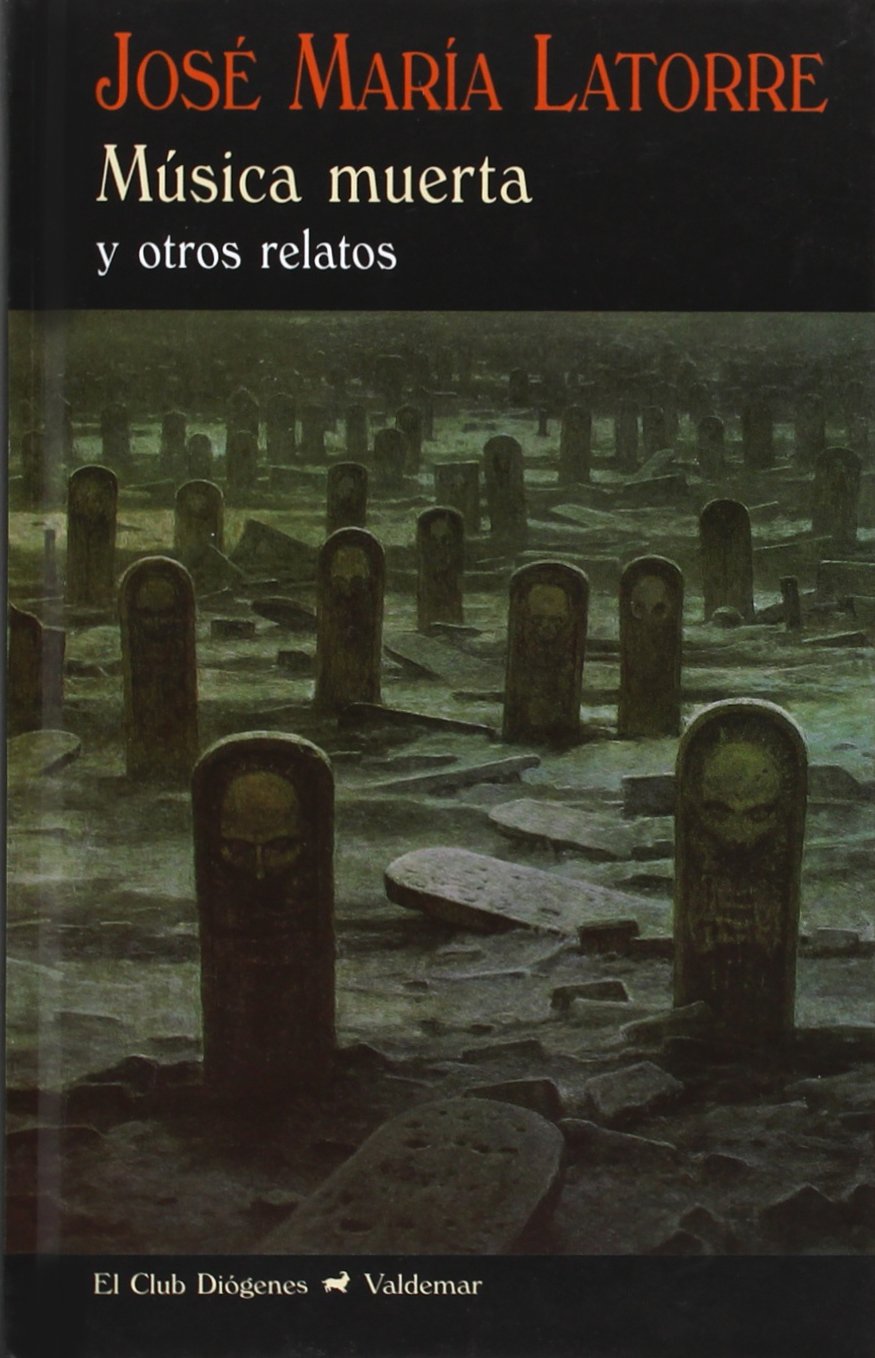 Música muerta : y otros relatos (El Club Diógenes, Band 315) Non-fiction