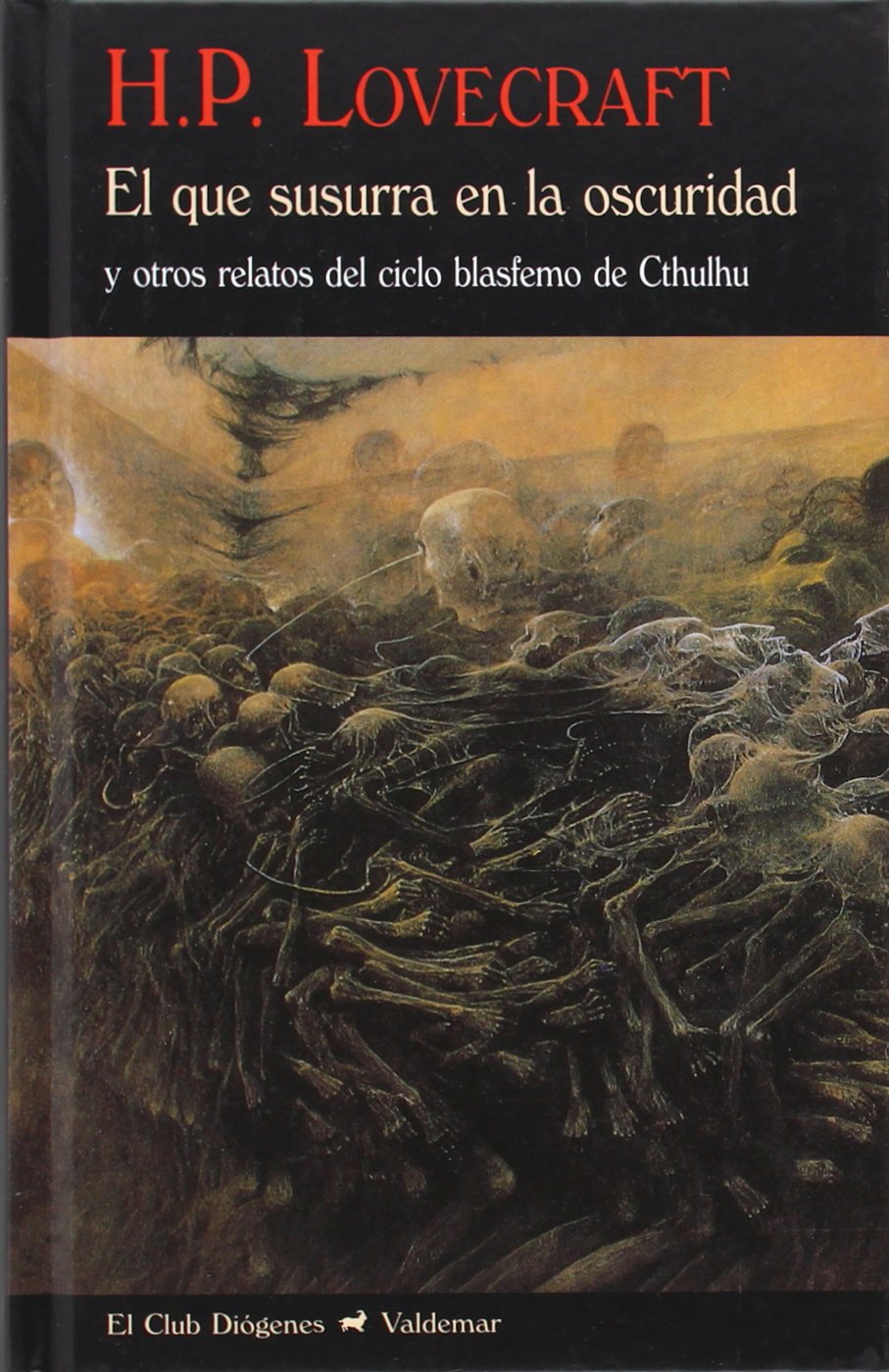 El que susurra en la oscuridad: Y otros relatos del ciclo blasfemo de Cthulhu book