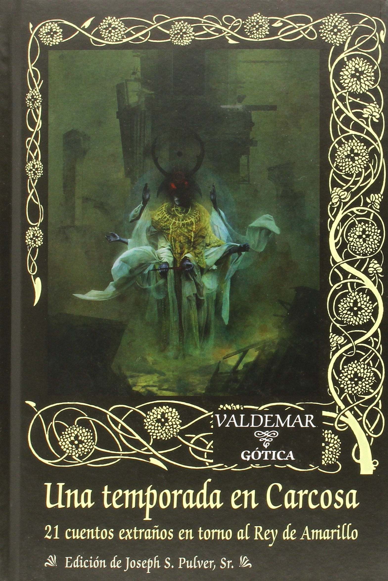 Una temporada en Carcosa: 21 cuentos extraños en torno al Rey de Amarillo book