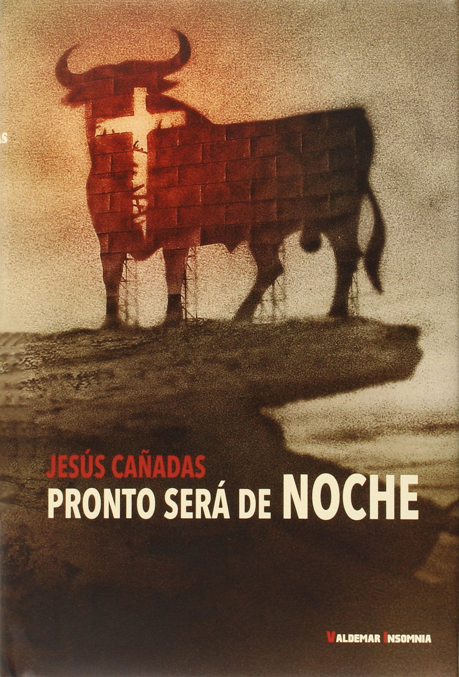 Product Image: Pronto será de noche