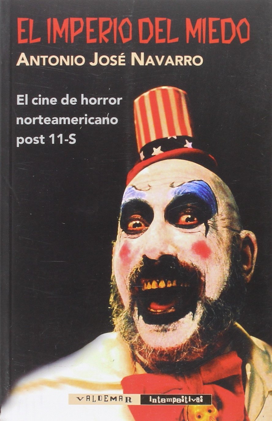 El imperio del miedo: El cine de horror norteamericano post 11-S book